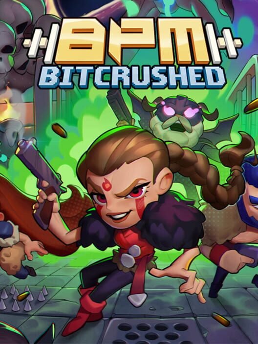 BPM: Bitcrushed