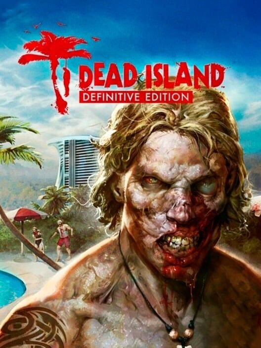 Dead Island Definitive Collection