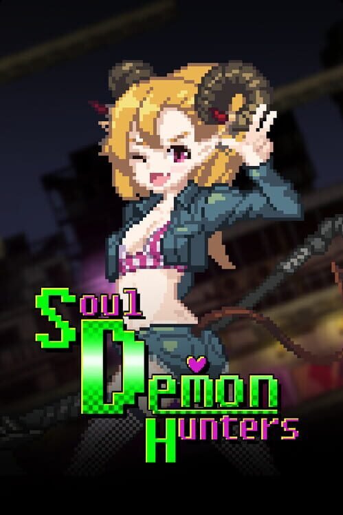 Soul Demon Hunters
