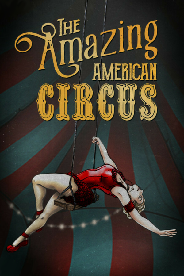 The Amazing American Circus