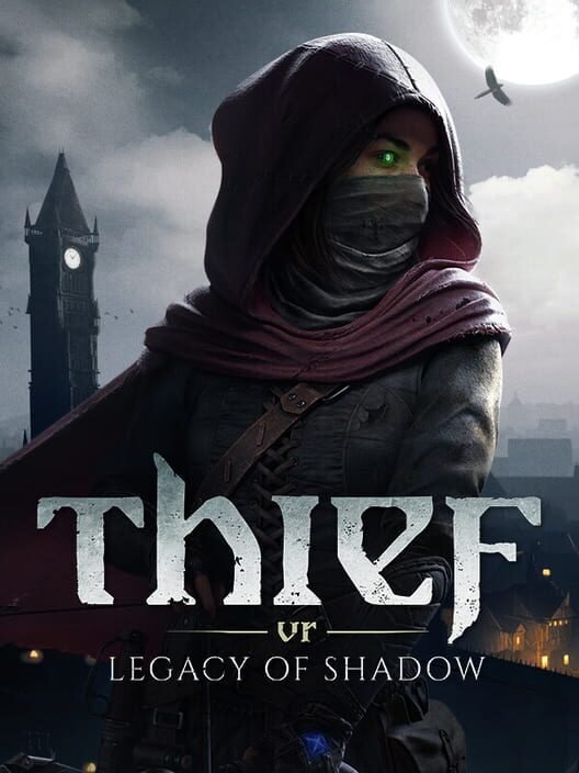 Thief VR: Legacy of Shadow