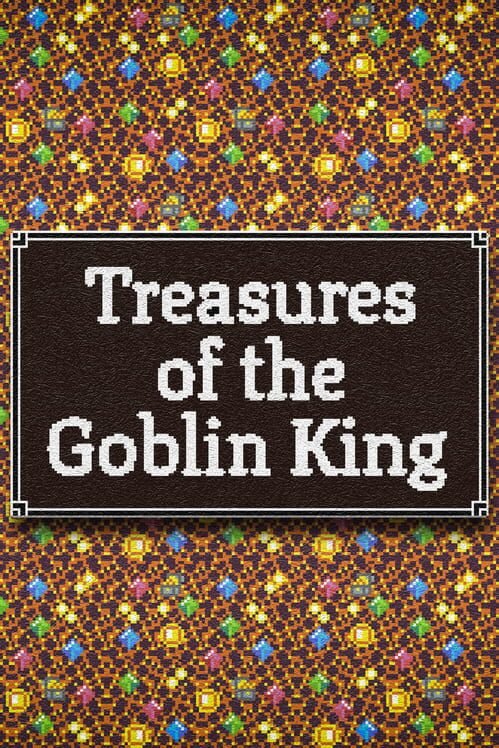 Treasures of the Goblin King